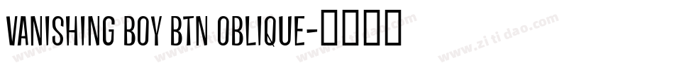 Vanishing Boy BTN Oblique字体转换